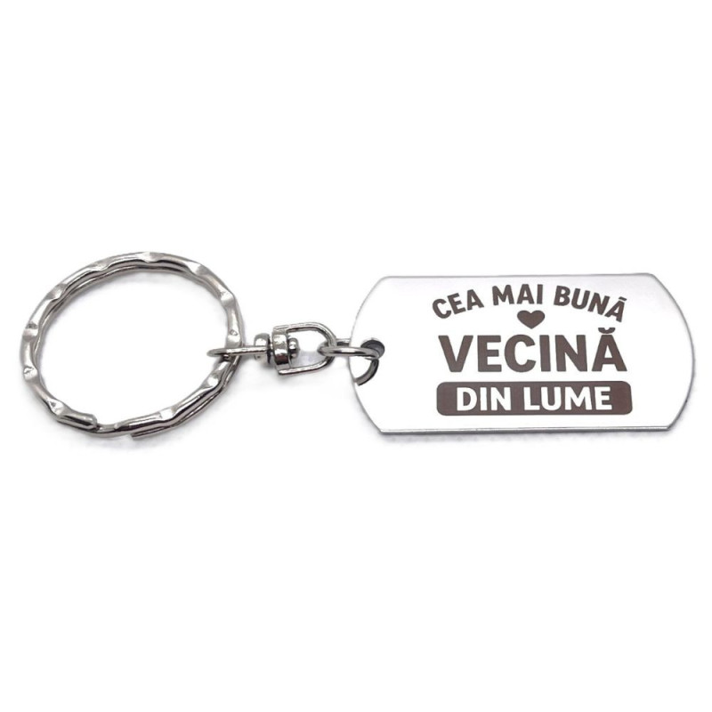 Breloc inox gravat „Cea mai bună vecină” – cadou special
